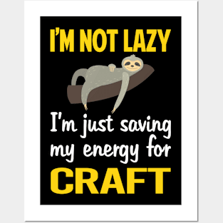 Funny Lazy Craft Posters and Art